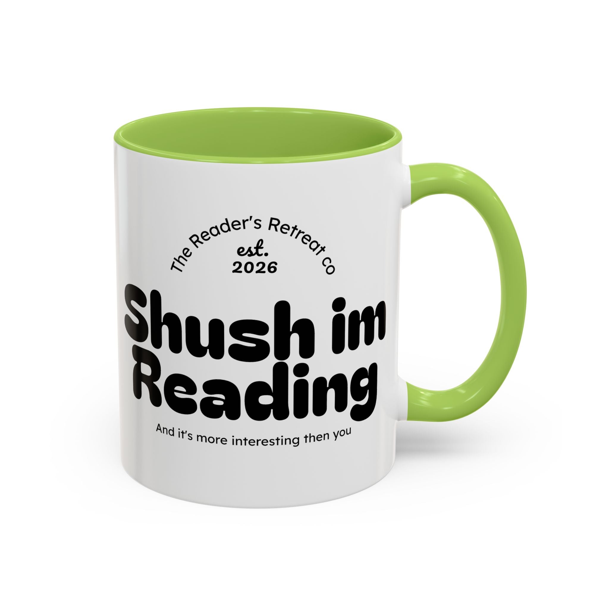 Reading Mug - "Shush I'm Reading" Accent Coffee Mug (11oz)