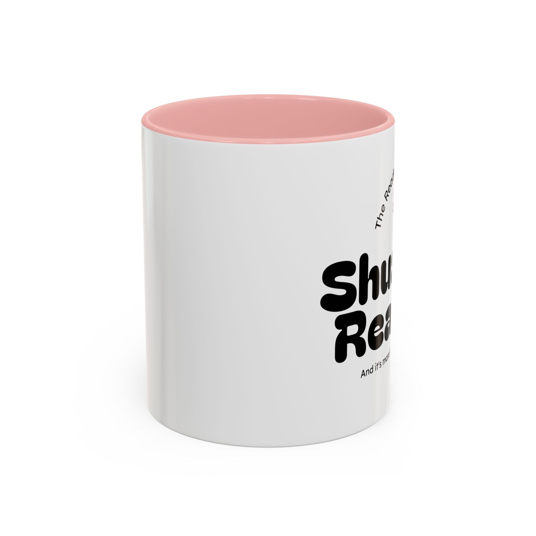 Reading Mug - "Shush I'm Reading" Accent Coffee Mug (11/15oz)