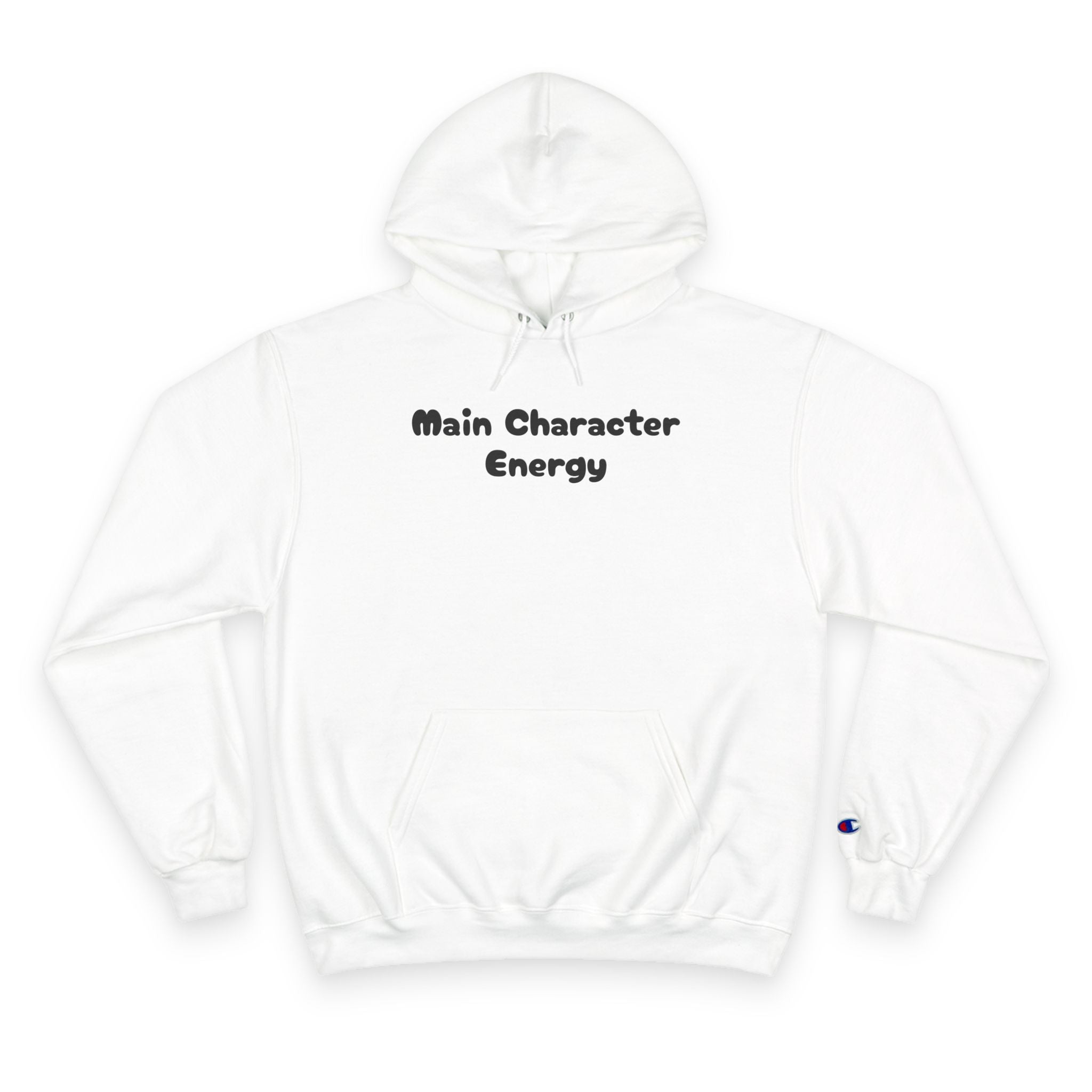 Main Character Energy Hoodie — Champion-Style White Pullover